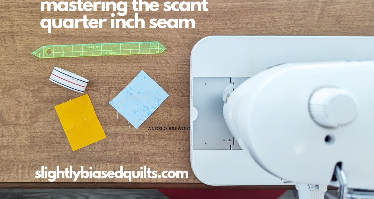 Mastering the Scant Quarter Inch Seam The Quilter’s Secret Weapon